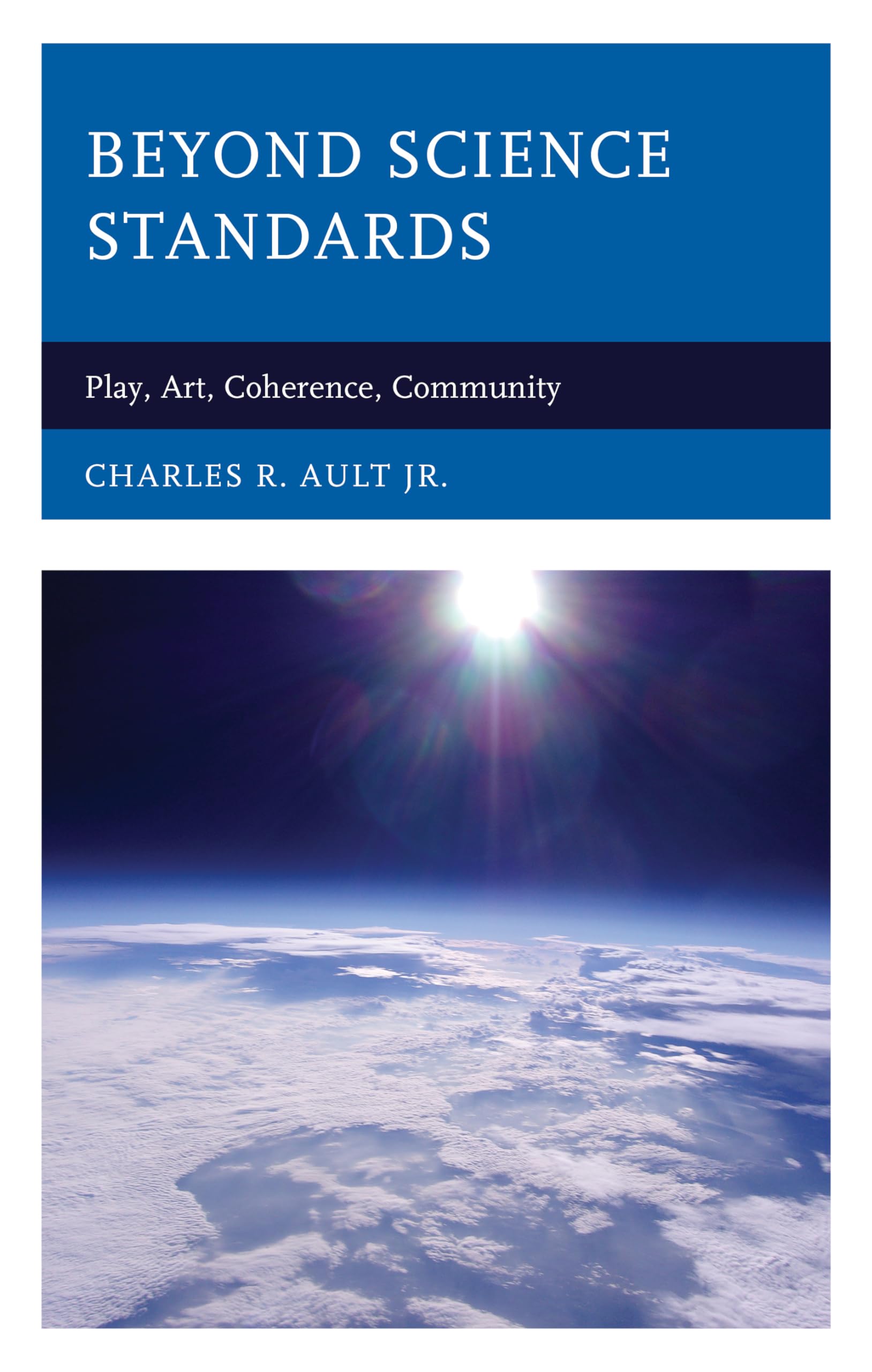 Beyond Science Standards: Play, Art, Coherence & Community - STEM Learning Toys for Kids | Classroom & Homeschool Educational Activities