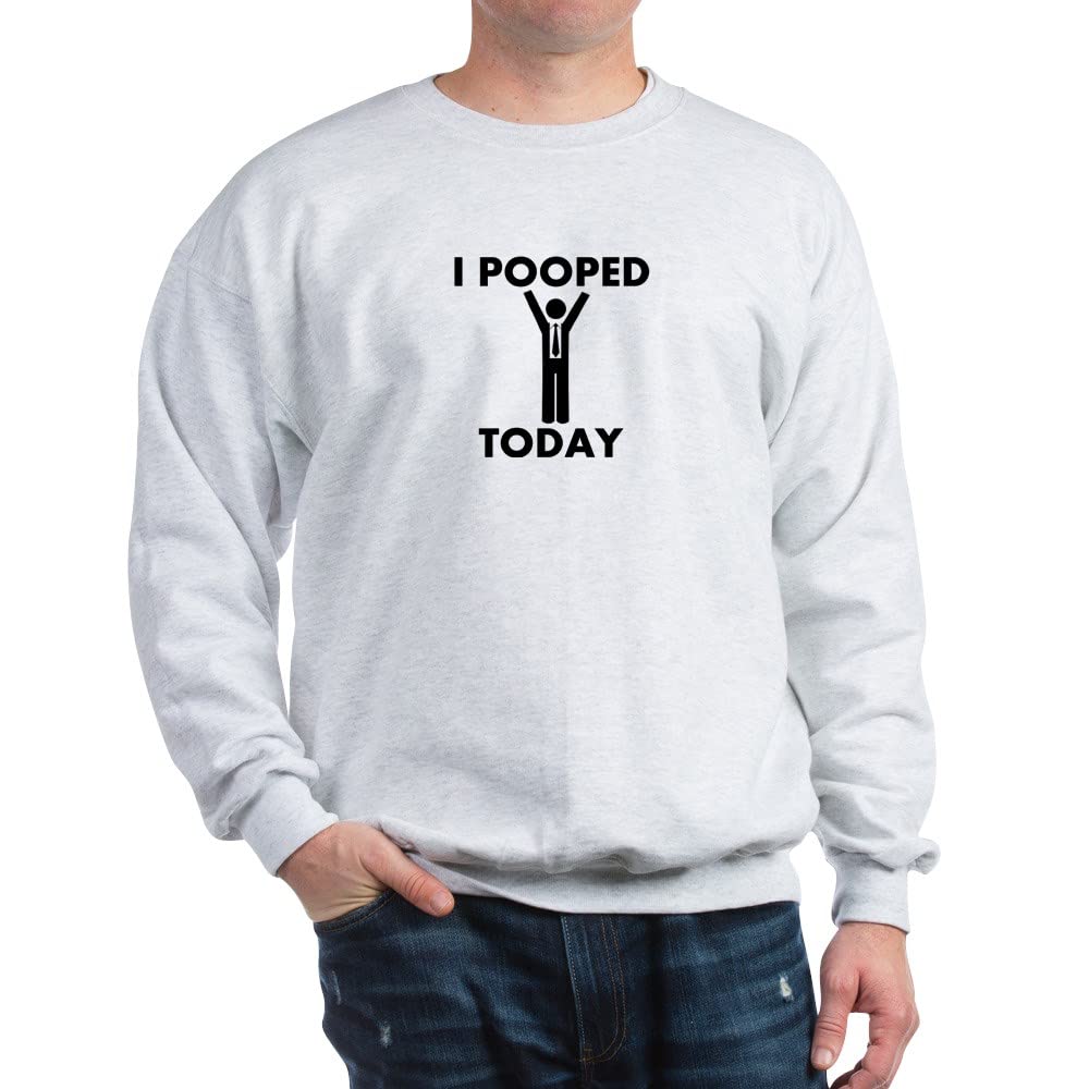 Funny 'I Pooped Today' Sweatshirt by CafePress | Comfortable & Humorous Gift for Adults | Perfect for Casual Wear, Pajama Parties & IBS Awareness