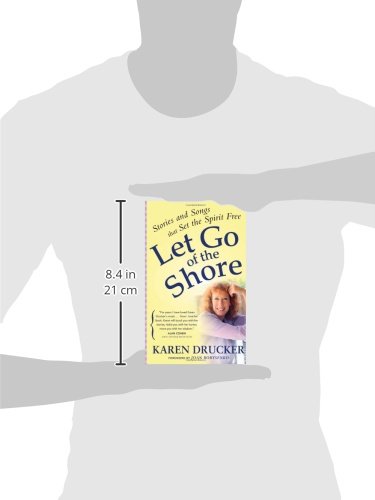 Let Go of the Shore: Inspirational Stories and Uplifting Songs to Free Your Spirit - Perfect for Meditation, Yoga & Spiritual Growth
