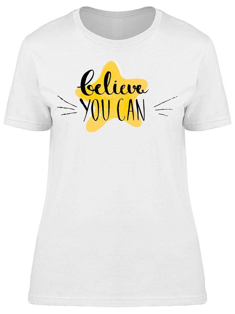 Believe in What You Can Tee - Women's Inspirational T-Shirt for Gym, Workout & Everyday Wear