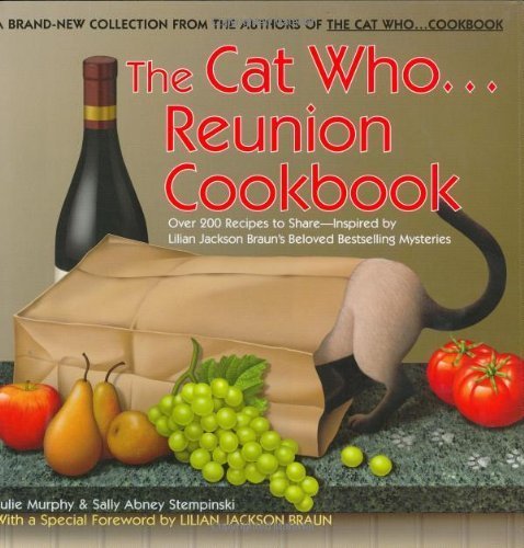 The Cat Who...Reunion Cookbook - Cat-Themed Recipes by Julie Murphy | Perfect for Cat Lovers & Book Club Gatherings
