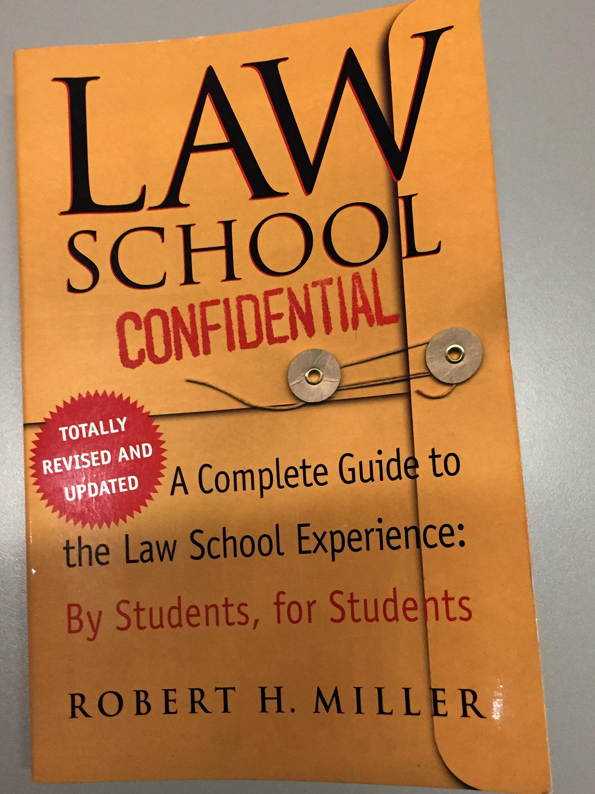 Law School Confidential (Revised Edition): Complete Guide to Law School Experience by Students for Students | Best for Law Students, Aspiring Lawyers & Legal Professionals