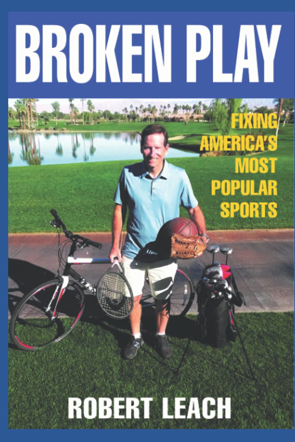 Broken Play: Fixing America's Most Popular Sports - Football, Basketball & Baseball Equipment for Training & Game Day | Perfect for Coaches, Players & Sports Enthusiasts
