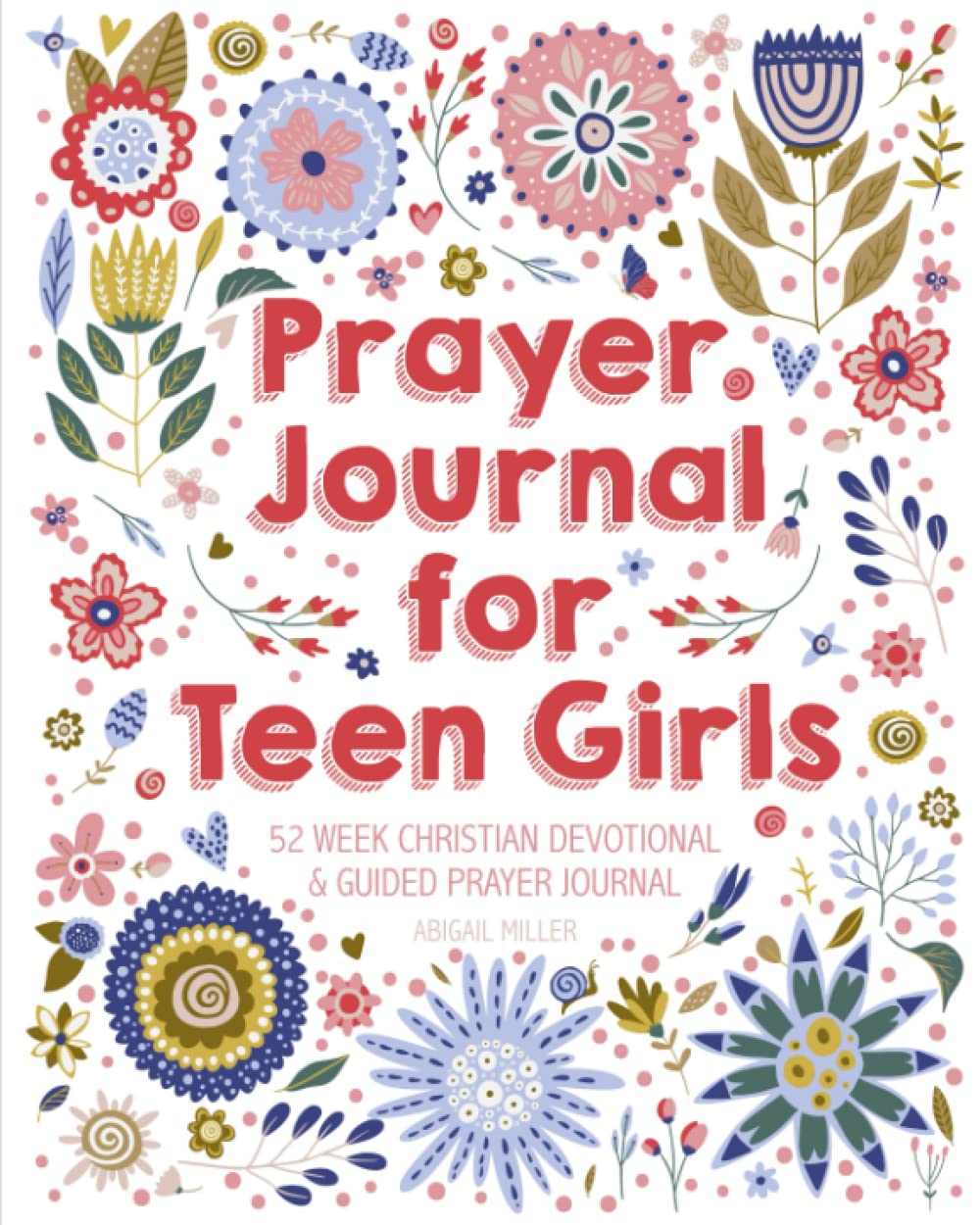 52-Week Christian Prayer Journal for Teen Girls - Devotional & Guided for Daily Faith