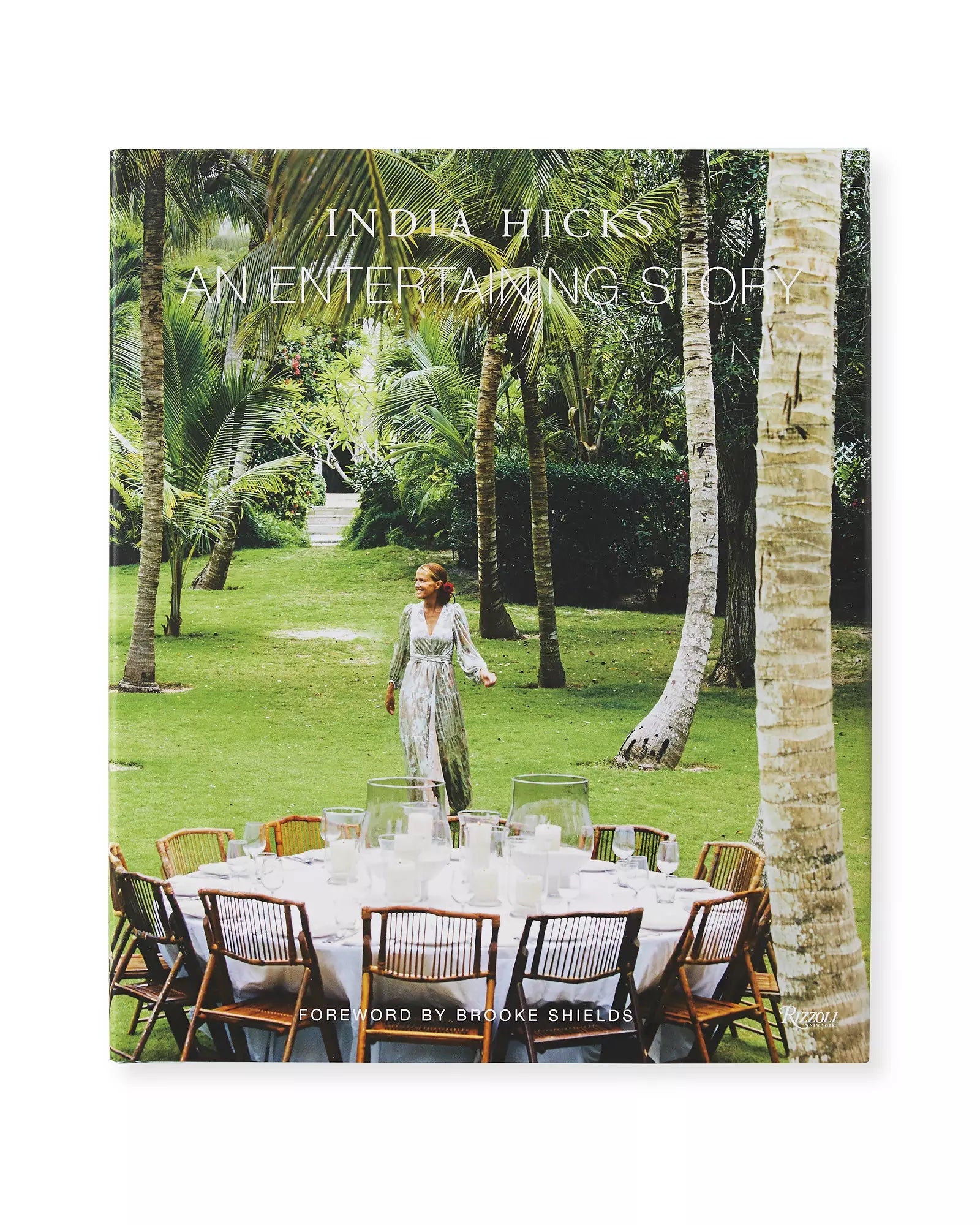 India Hicks Entertaining Story Book - Inspirational Memoir & Lifestyle Guide for Home Decor, Travel & Entertaining | Perfect for Book Clubs, Gifts & Cozy Reading