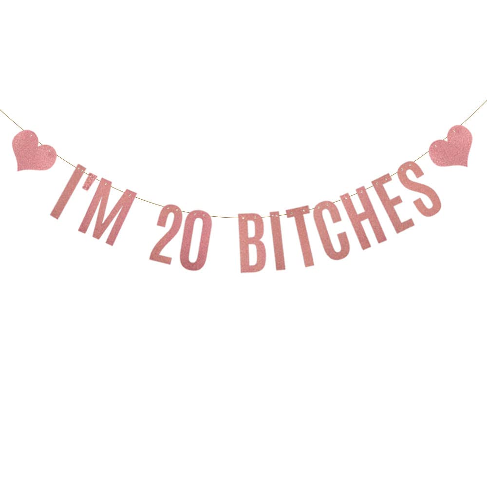 20th Birthday Party Decorations - Rose Gold Glitter 'I'M 20 BITCHES' Banner with Pre-strung Letters | No Assembly Required | Perfect for Birthday Backdrops, Photo Booths & Milestone Celebrations