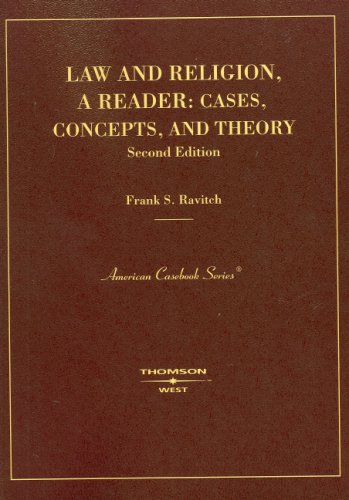 Law and Religion: Concepts, Cases & Theory - American Casebook Series Textbook | Constitutional Law Studies, Church-State Relations, Legal Education Resource for Law Students & Scholars