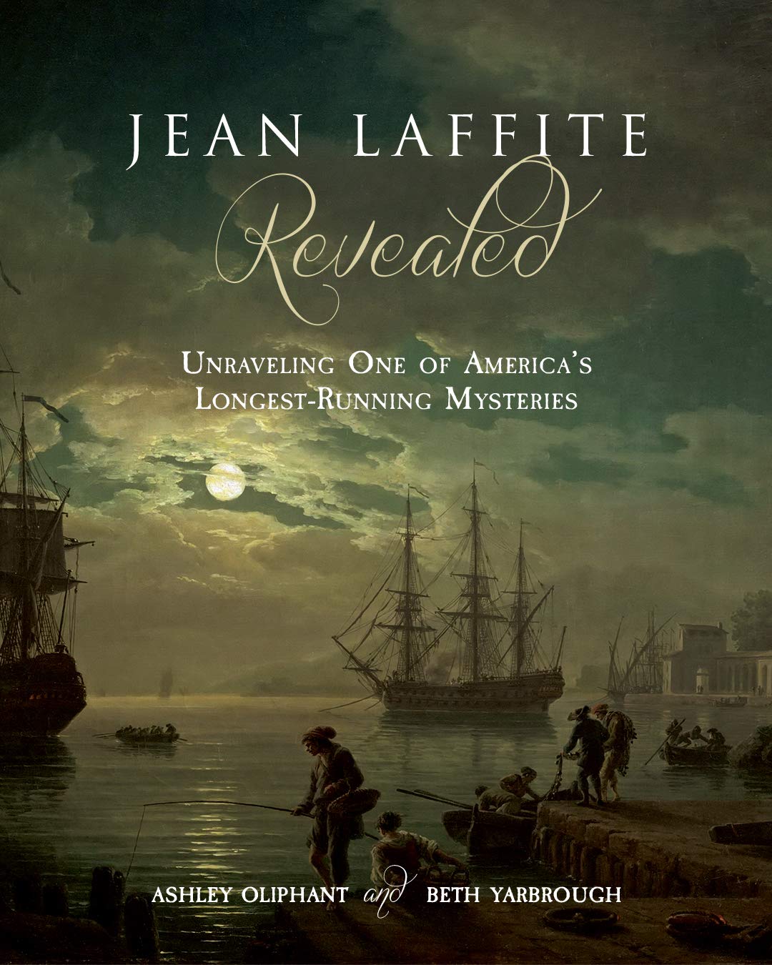 Jean Laffite Biography: Uncovering America's Greatest Pirate Mystery | Historical Adventure Books for Adults & History Enthusiasts