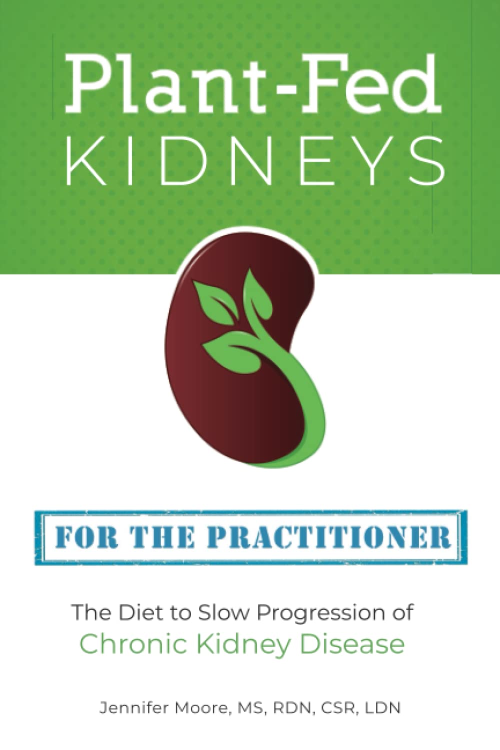 Plant-Based Diet for Kidney Health: Slow Chronic Kidney Disease Progression Naturally | Ideal for CKD Patients & Renal-Friendly Meal Planning