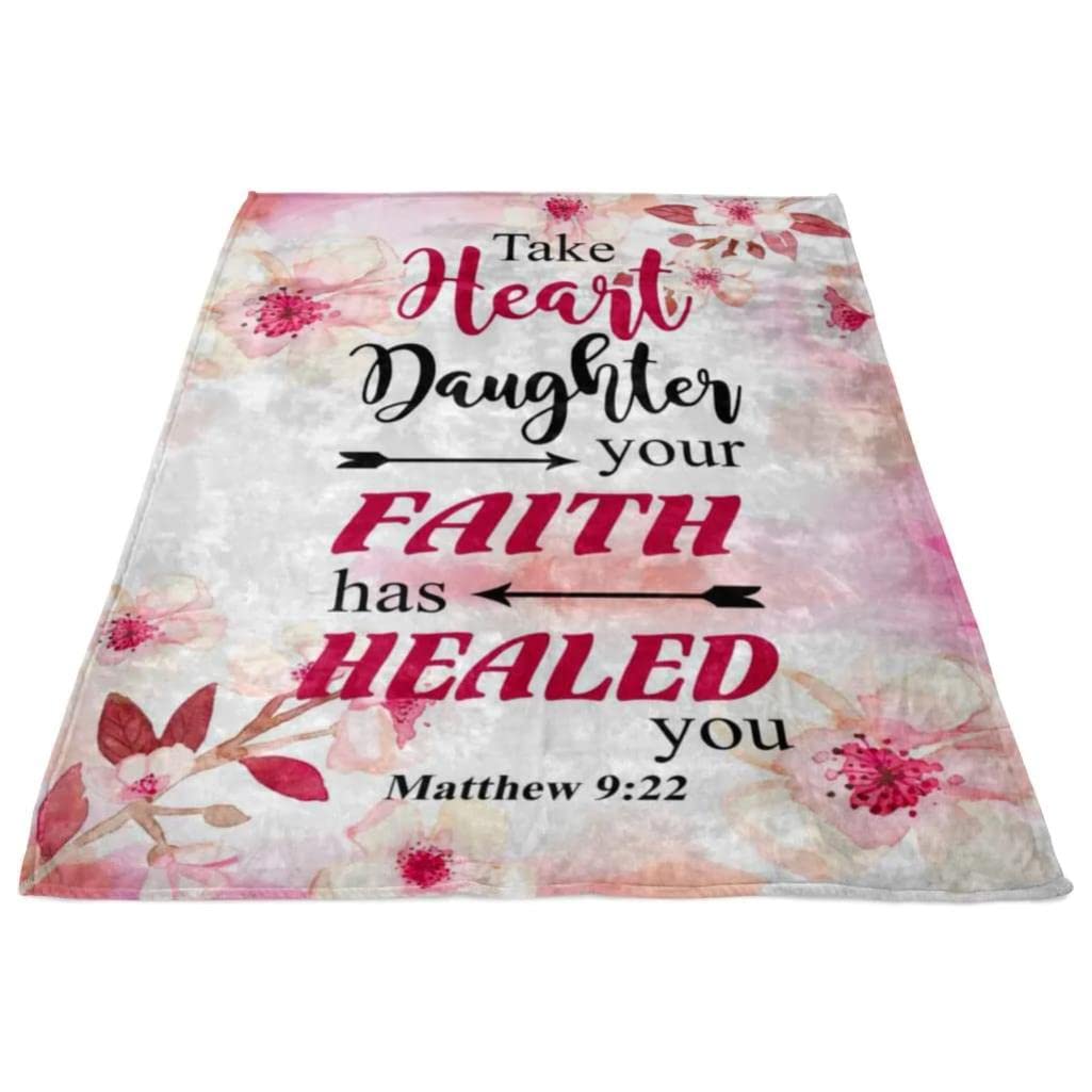 Matthew 9:22 Take Heart Daughter Your Faith Has Healed You - Soft Fleece Prayer Blanket with Bible Verse - Christian Religious Gift for Women, Catholic Home Decor - Perfect for Worship, Comfort & Spiritual Healing
