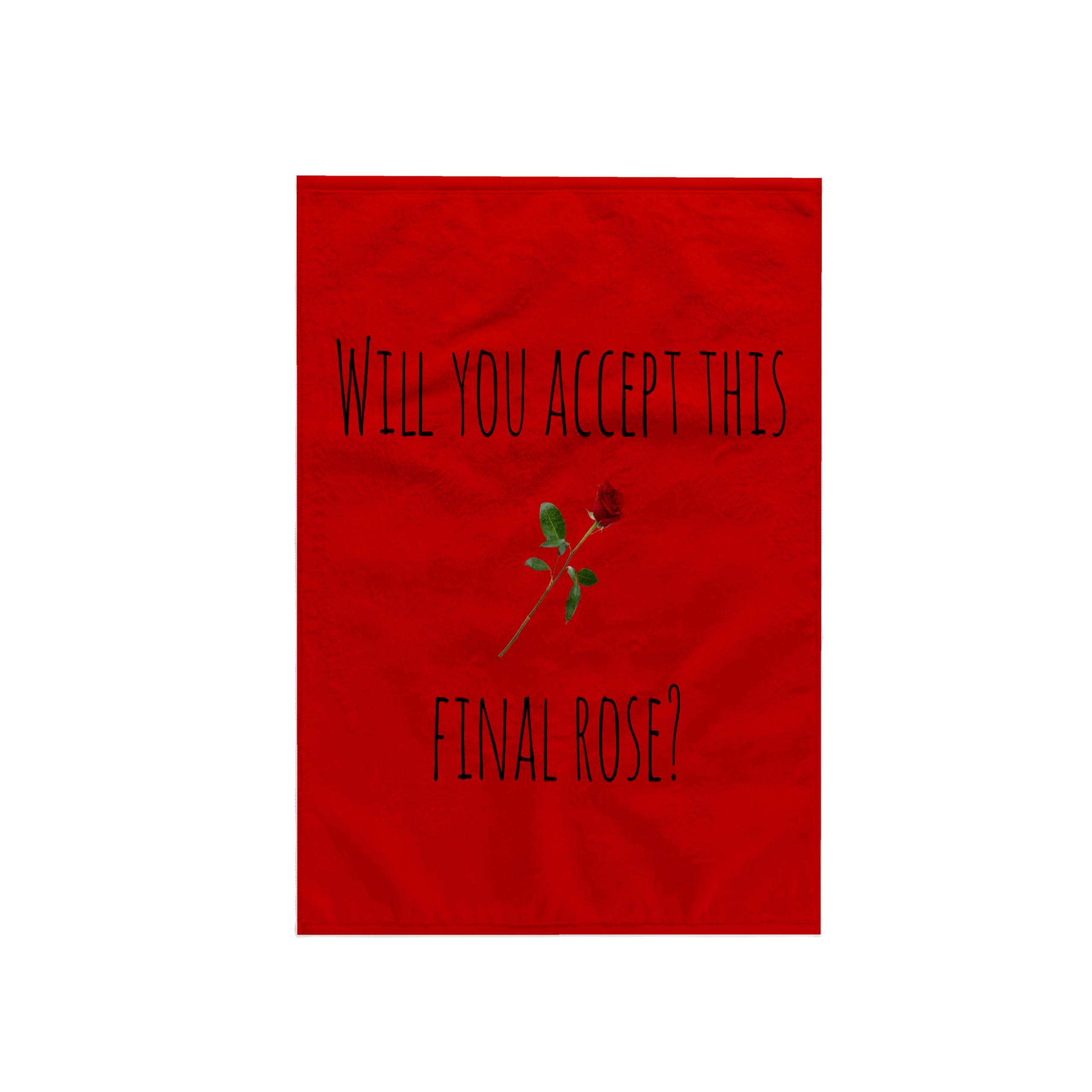 3D Rose 'Will You Accept This Final Picture of Rose' Black Lettering Towel, 15