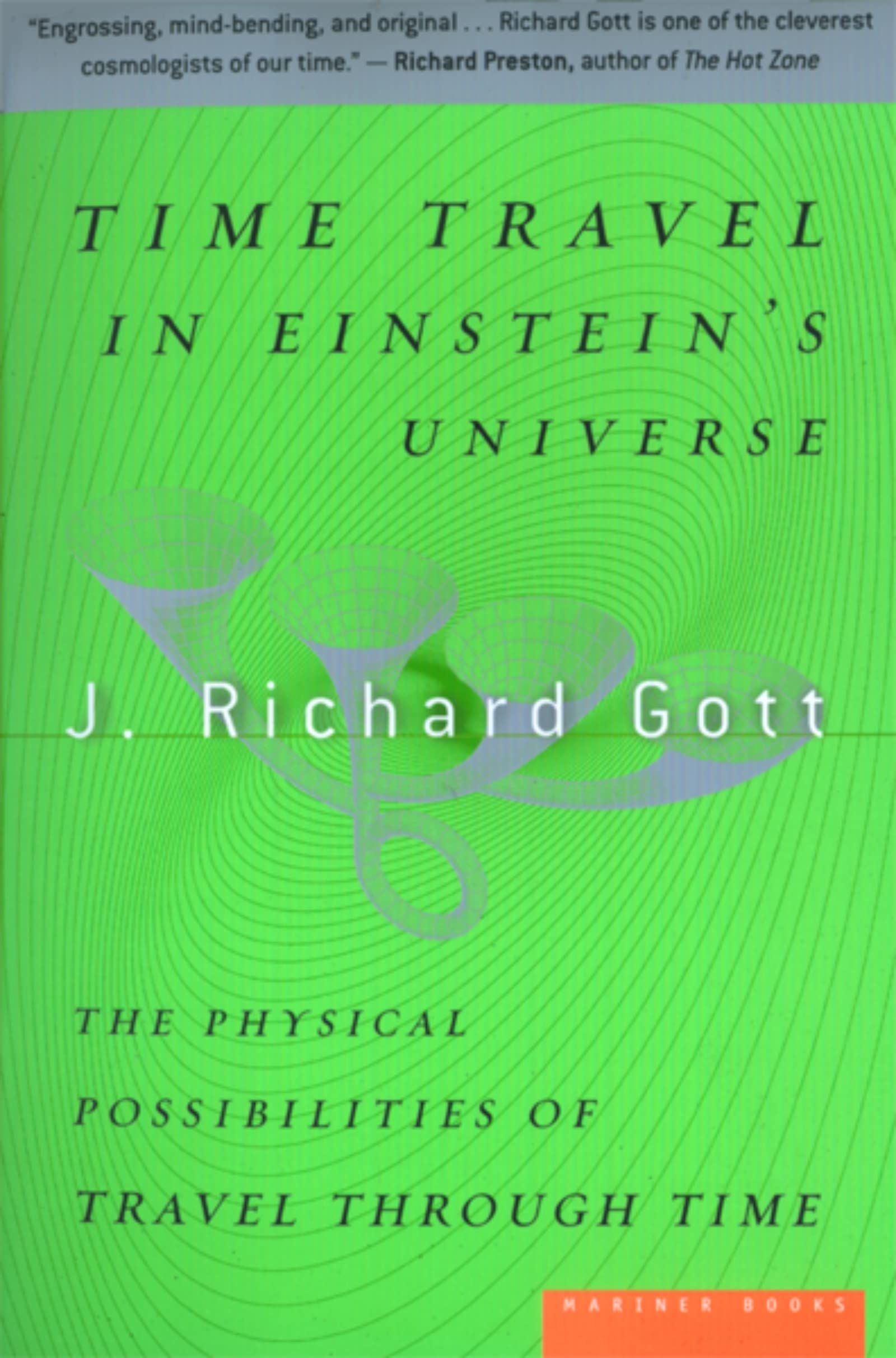 Time Travel in Einstein's Universe: Exploring the Physical Possibilities of Time Travel | Physics Books for Science Enthusiasts & Students | Perfect for STEM Education & Thought Experiments