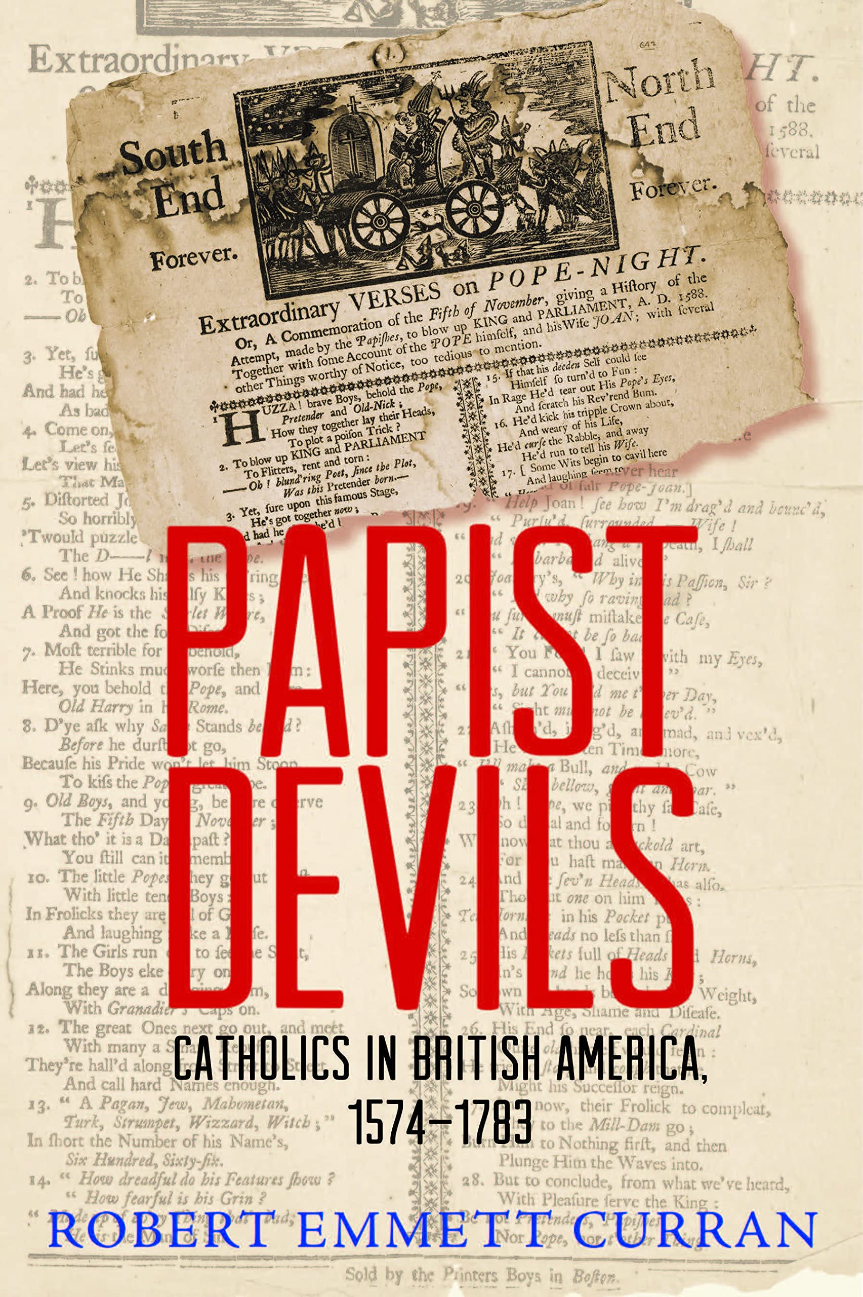 Papist Devils: Catholics in British America 1574-1783 - Historical Book on Religious Persecution & Colonial Life | Perfect for History Students & Researchers