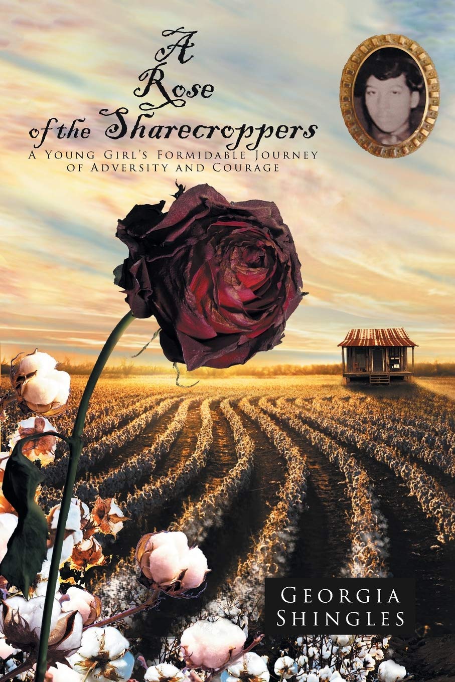 Rose of the Sharecroppers: A Young Girl's Journey of Courage and Resilience - Inspirational Coming-of-Age Story for Book Clubs & Historical Fiction Lovers