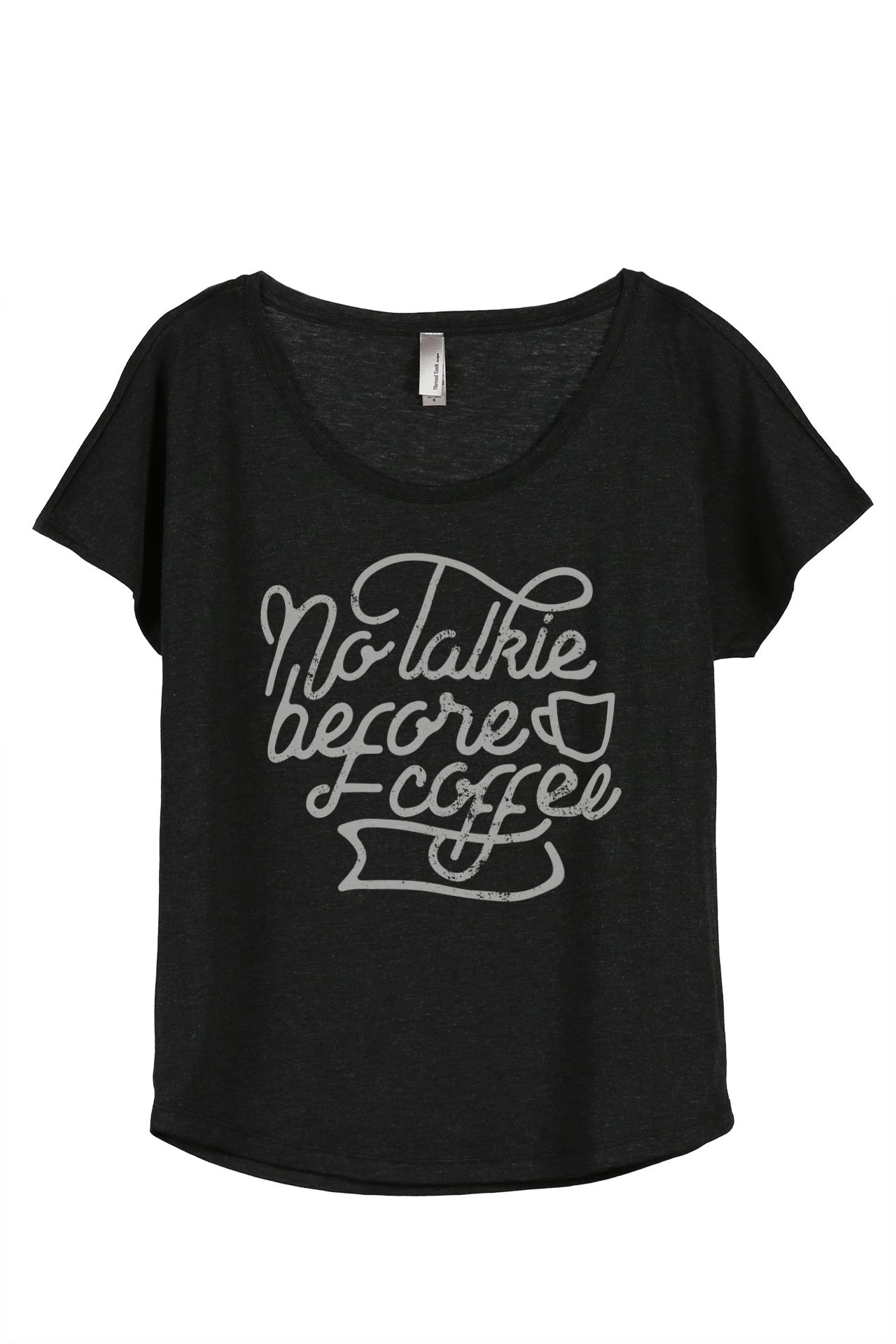 No Talkie Before Coffee Women's Fashion Slouchy Dolman T-Shirt - Casual Loose Fit Tee for Coffee Lovers, Weekend Outfits & Relaxing at Home