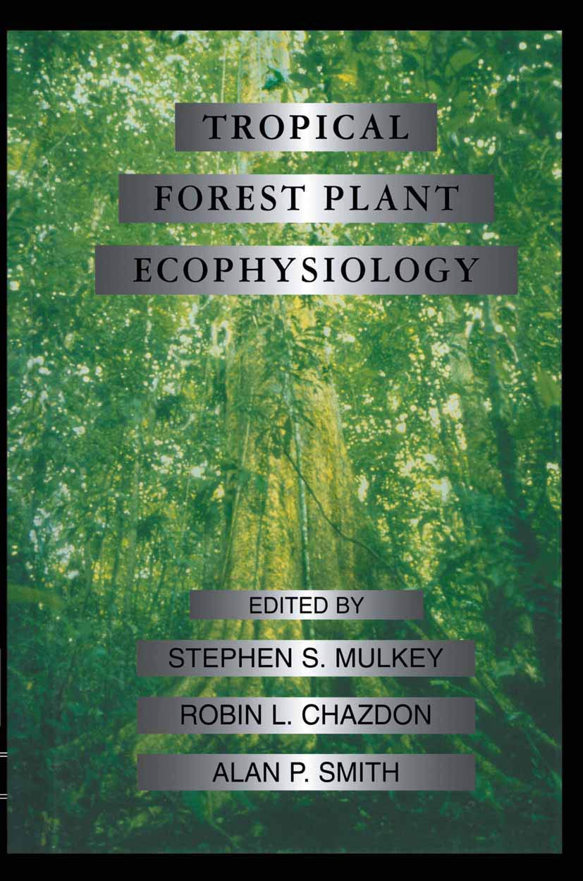 Tropical Forest Plant Ecophysiology - Ecology & Adaptation Guide for Researchers & Botanists | Perfect for Rainforest Studies & Conservation Projects