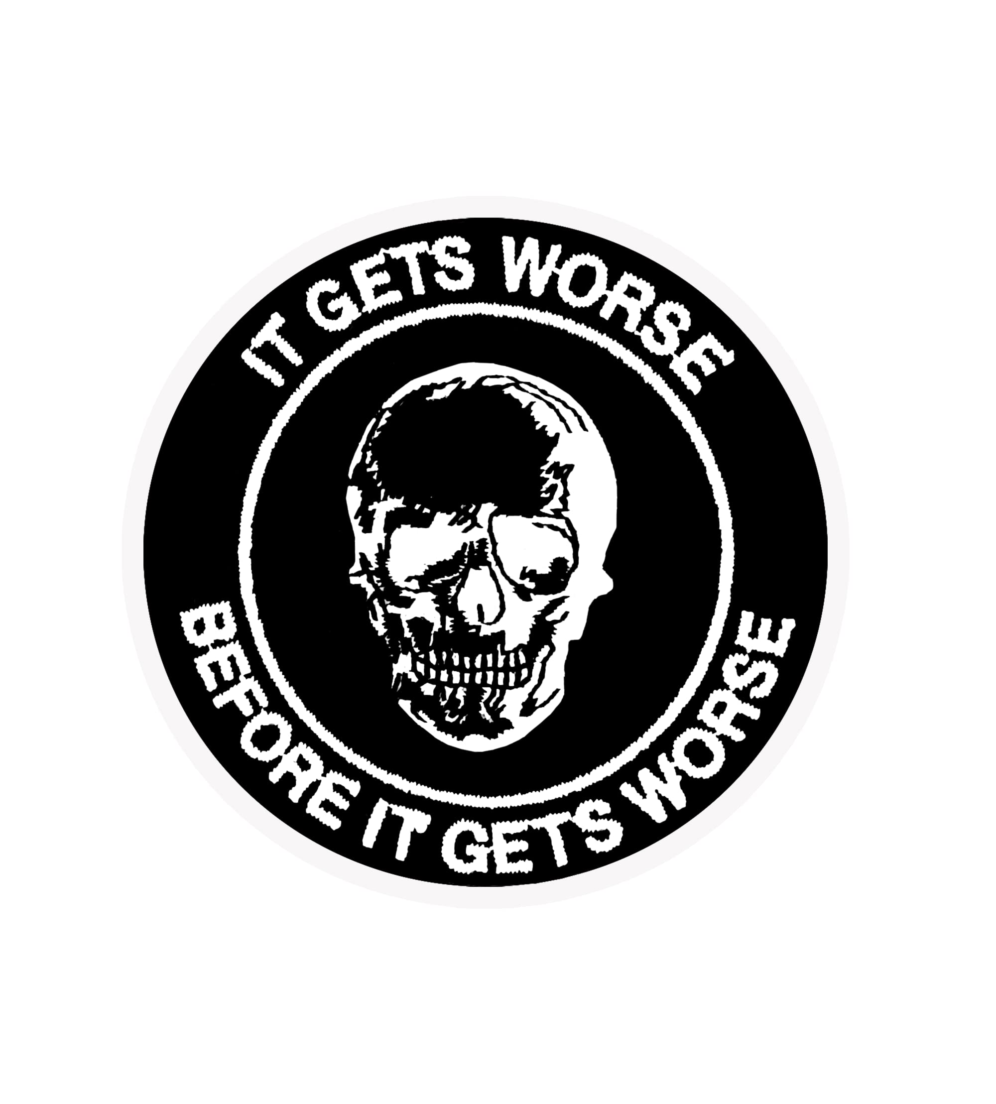 Funny It Gets Worse Before It Gets Worse Black Skull Stickers - Waterproof Vinyl Decals for Water Bottles, Laptops, Skateboards, Guitars, Phones & Luggage - Perfect for DIY Decor, Gifts and Personalizing Your Belongings
