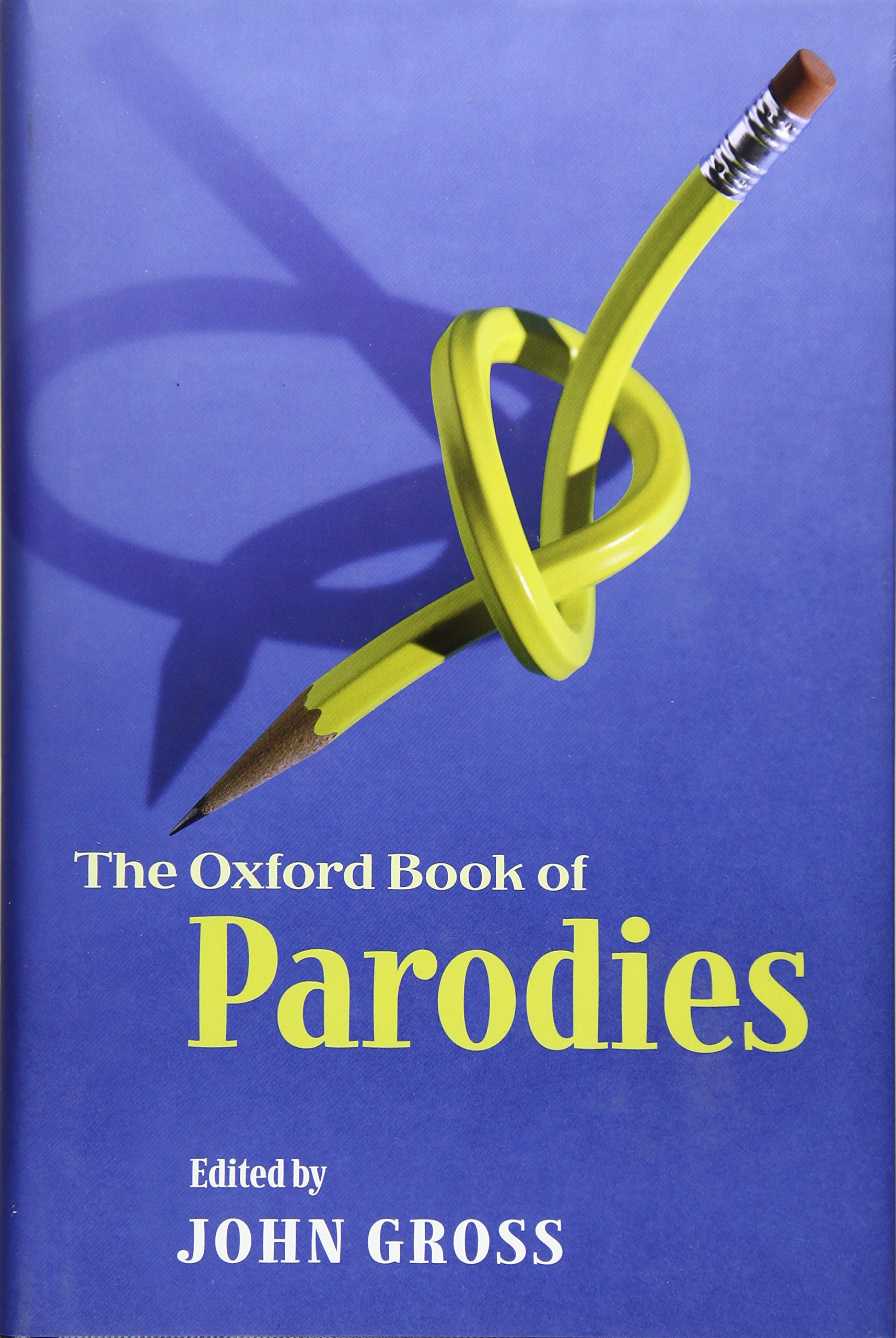 The Oxford Book of Parodies - Classic Literary Parody Collection | Perfect for Book Clubs, English Studies & Humor Enthusiasts