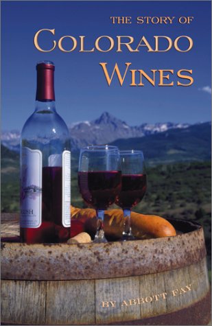 The Story of Colorado Wines - Premium Local Wines from Rocky Mountain Vineyards | Perfect for Gifts, Dinner Parties & Wine Tasting Events