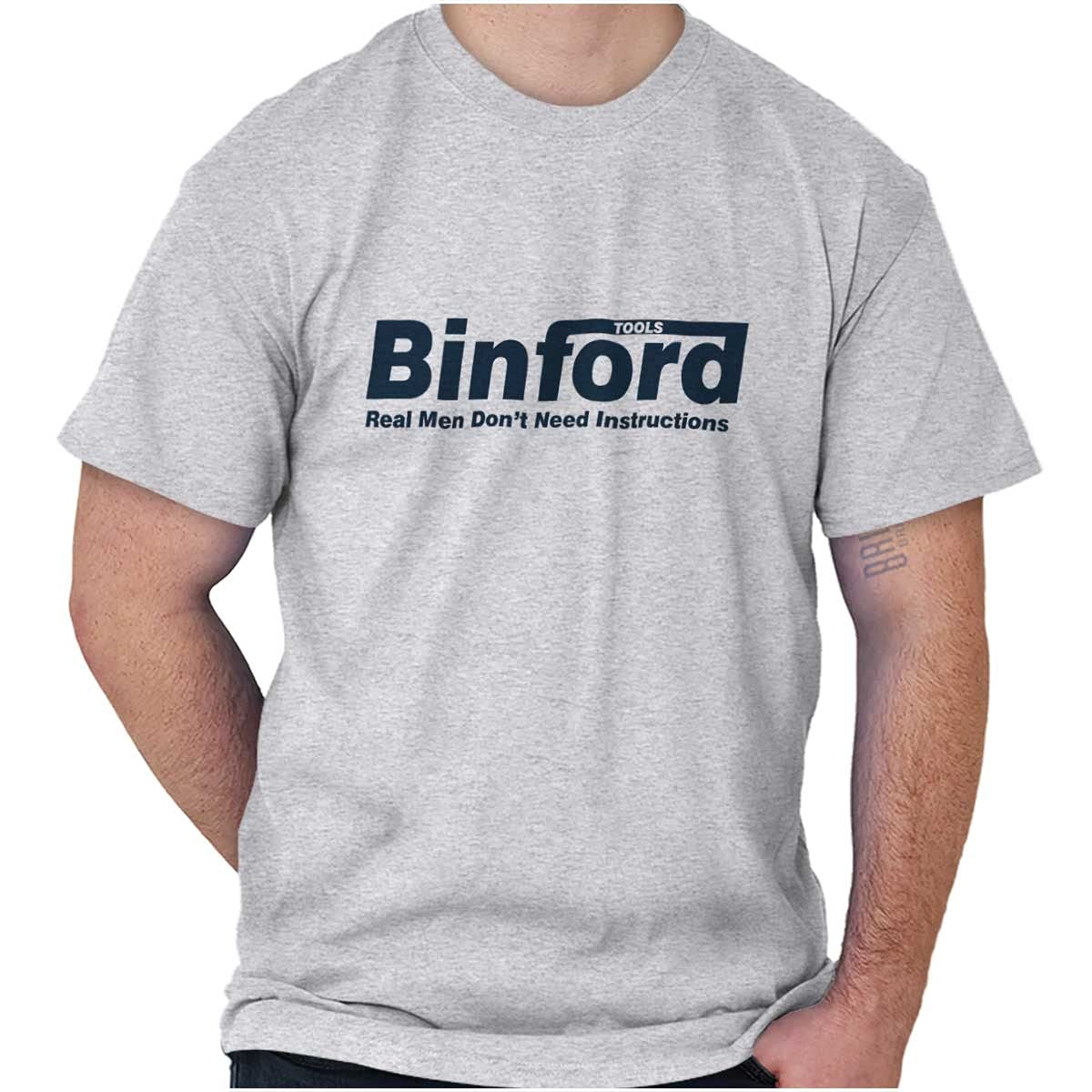 Binford Tools Real Men No Instruction Graphic T-Shirt for Men & Women - Funny Workwear & DIY Enthusiast Apparel