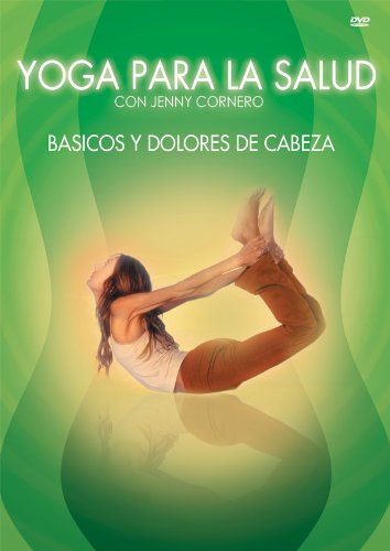 Yoga for Health: Basics and Headache Relief - Perfect for Stress Relief, Home Workouts, and Wellness Routines