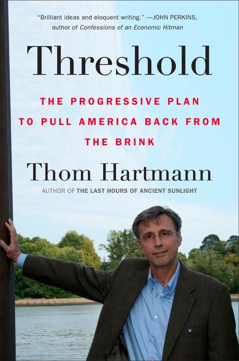Threshold: The Progressive Plan to Rescue America - Political Book for Policy Makers & Activists | Perfect for Debates, Book Clubs & Civic Engagement