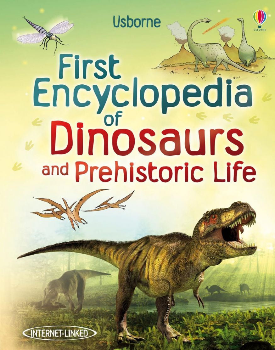First Encyclopedia of Dinosaurs and Prehistoric Life - Kids Educational Book for Science Learning & Homeschooling - Perfect for Classroom, Library & Gift Giving