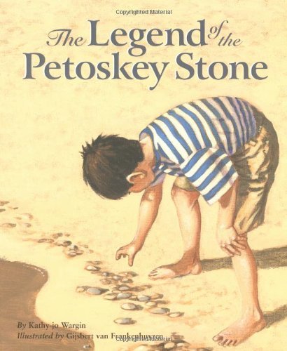 Legend of the Petoskey Stone by Kathy-jo Wargin - Hardcover Children's Book About Michigan's State Stone | Perfect for Bedtime Stories, Classroom Reading & Nature Education