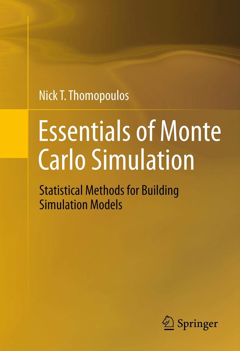 Monte Carlo Simulation Essentials: Statistical Methods for Building Simulation Models | Risk Analysis & Financial Modeling Guide