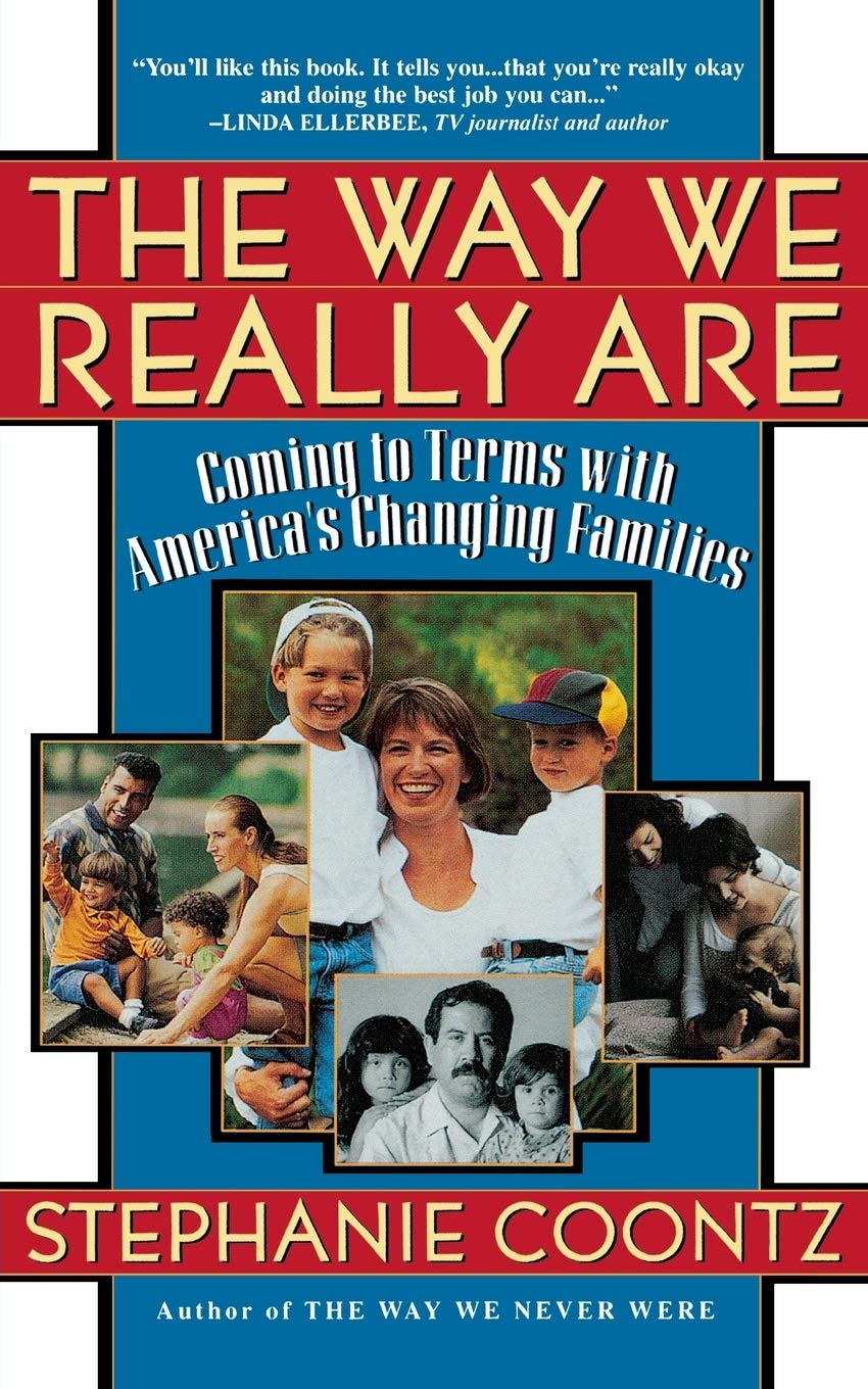 The Way We Really Are: Understanding America's Changing Families - Insights on Modern Family Dynamics & Social Trends | Perfect for Sociologists, Educators & Policy Makers