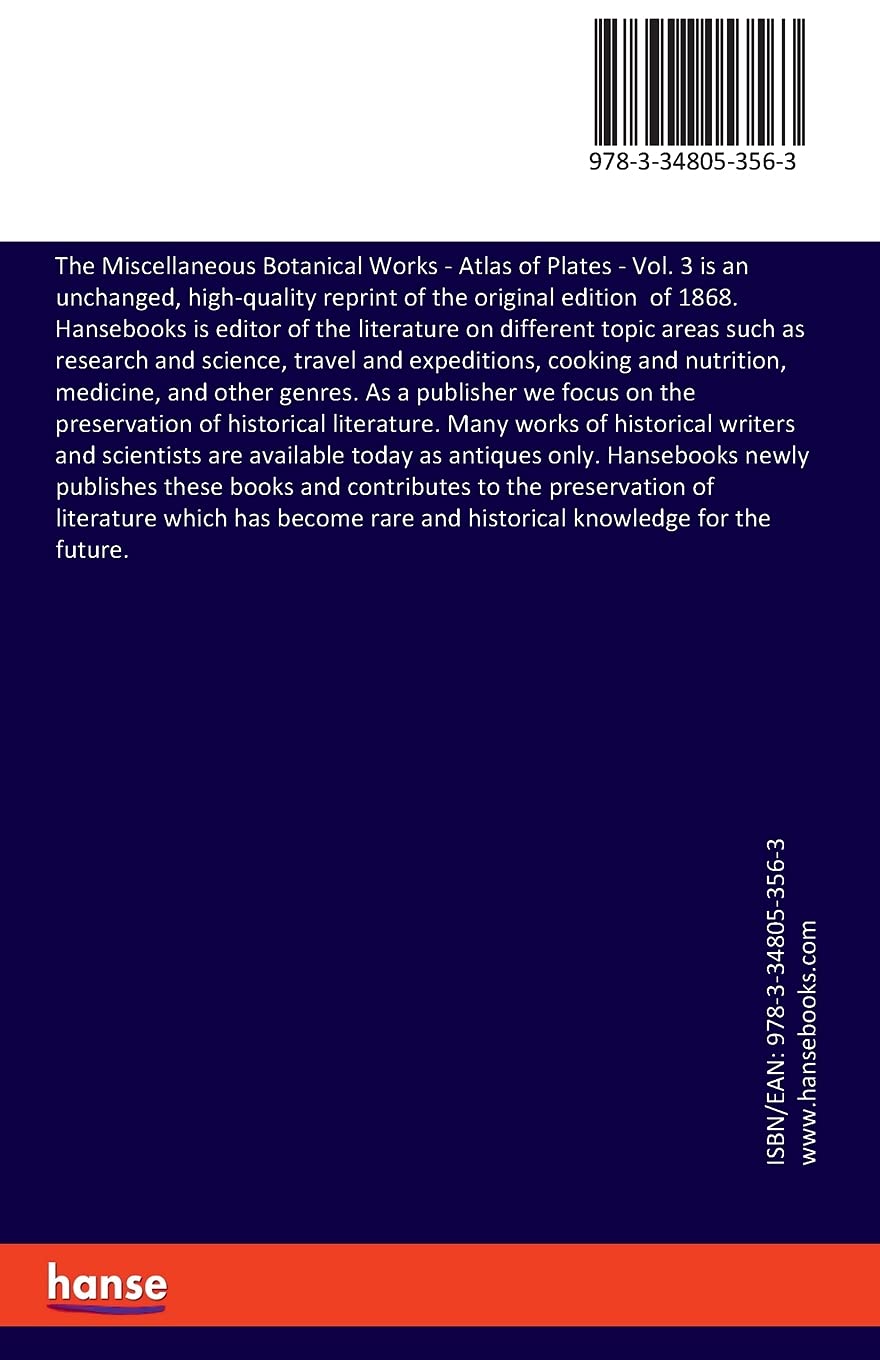 The Miscellaneous Botanical Works: Atlas of Plates - Vol. 3 | Rare Botanical Illustrations Book | Perfect for Botanists, Gardeners & Nature Enthusiasts