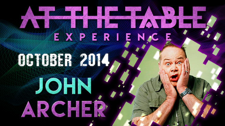 At The Table Live Lecture - John Archer Magic Show (October 1, 2014) Video Download | Learn Card Tricks & Illusions for Performers