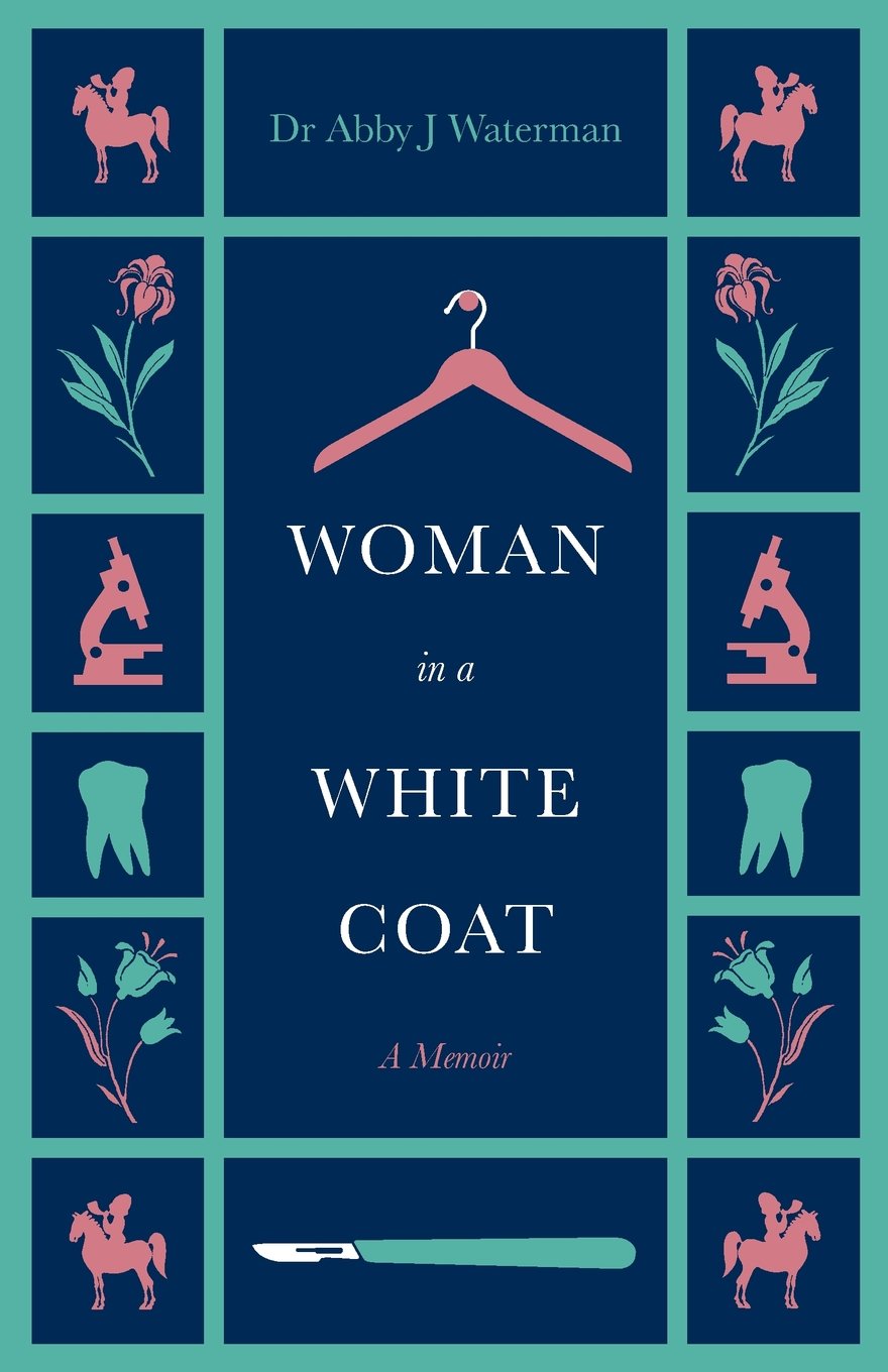 Woman in a White Coat: A Memoir - Inspiring True Story of a Female Doctor | Perfect for Medical Students & Women in STEM