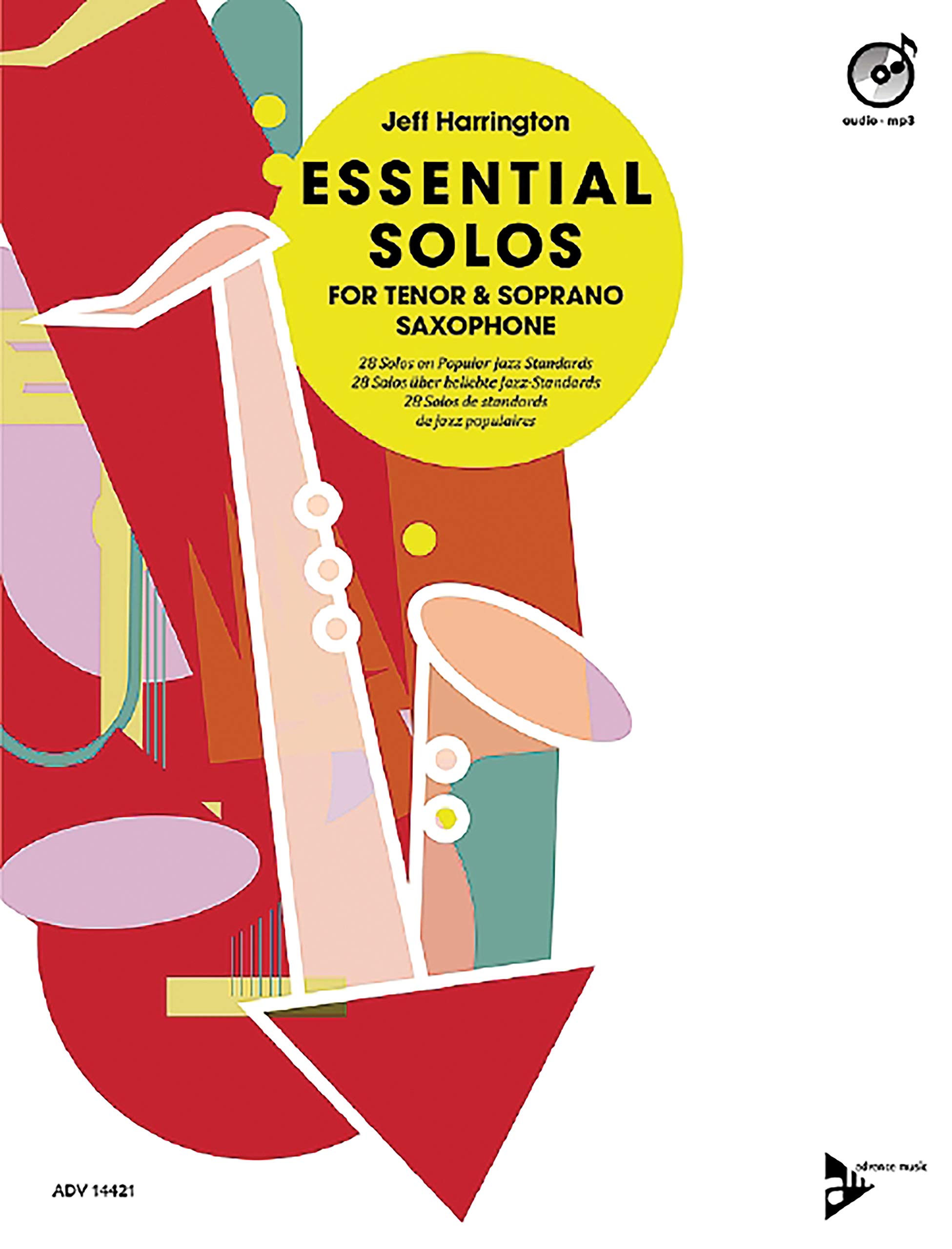 Essential Solos for Tenor and Soprano Saxophone: 28 Jazz Standards Book & CD - Perfect for Practice, Performances & Jazz Enthusiasts (Advance Music)
