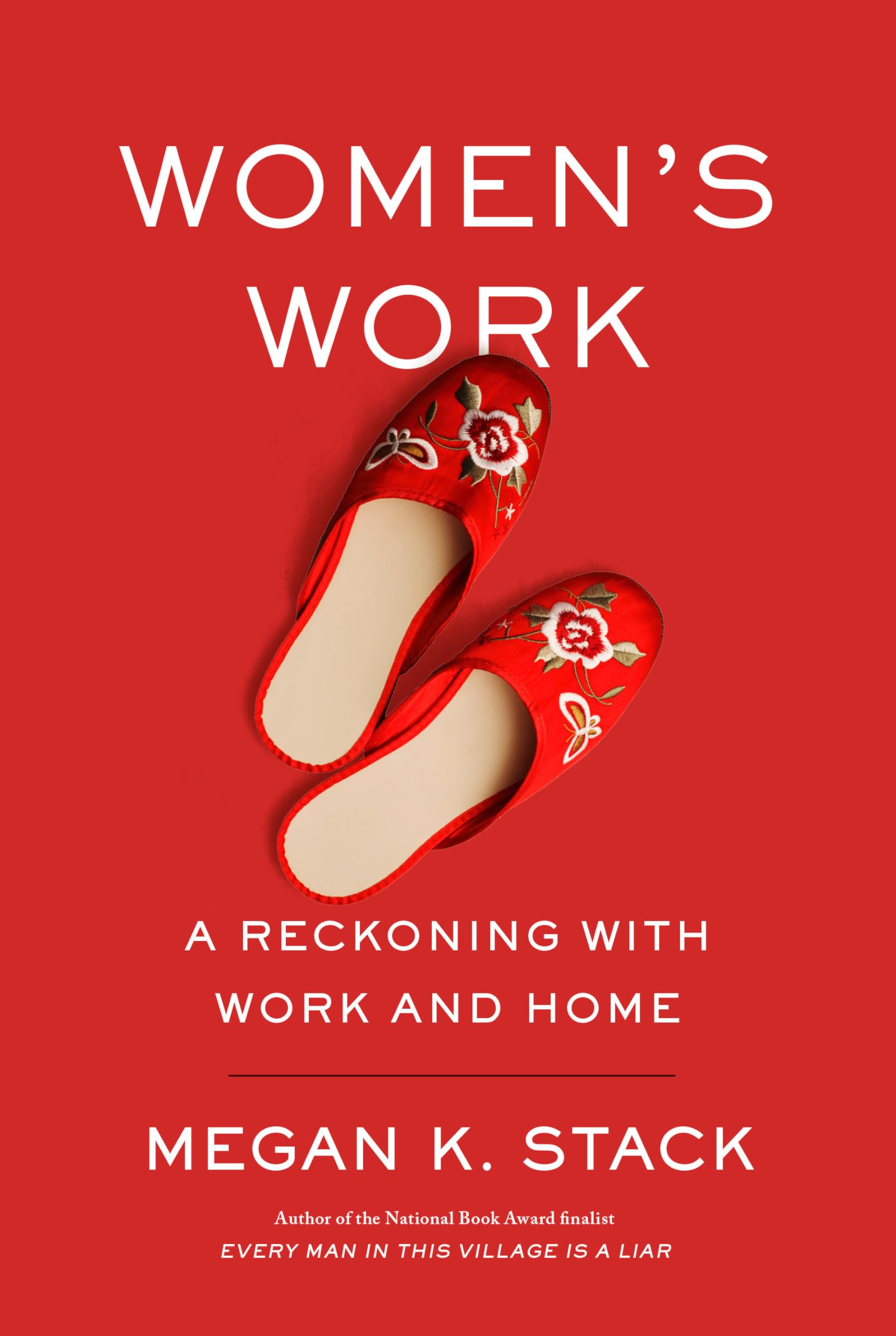 Women's Work: A Reckoning with Work and Home - Empowering Book on Gender Roles & Work-Life Balance | Perfect for Career Women, Feminists & Home Makers