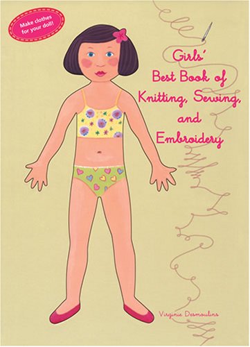 Best Knitting, Sewing & Embroidery Book for Girls - Fun DIY Craft Projects for Kids & Beginners - Perfect for Creative Learning & Handmade Gifts