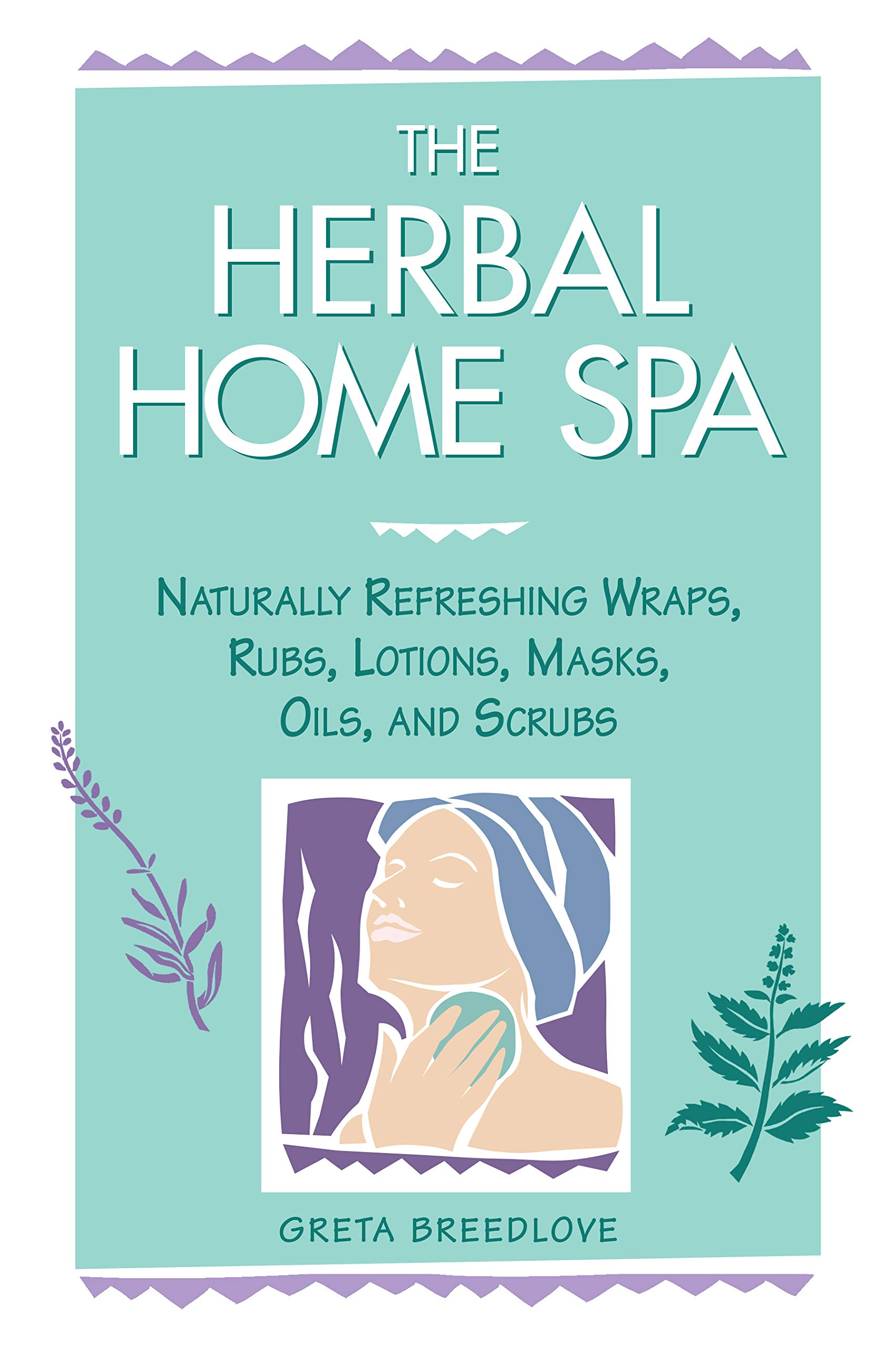 Natural Herbal Spa Products - Organic Wraps, Rubs, Lotions, Masks, Oils & Scrubs for Home Relaxation | DIY Self-Care & Gift Ideas