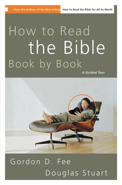 How to Read the Bible Book by Book: A Guided Tour for Beginners - Daily Devotional Study Guide for Spiritual Growth & Bible Study Groups