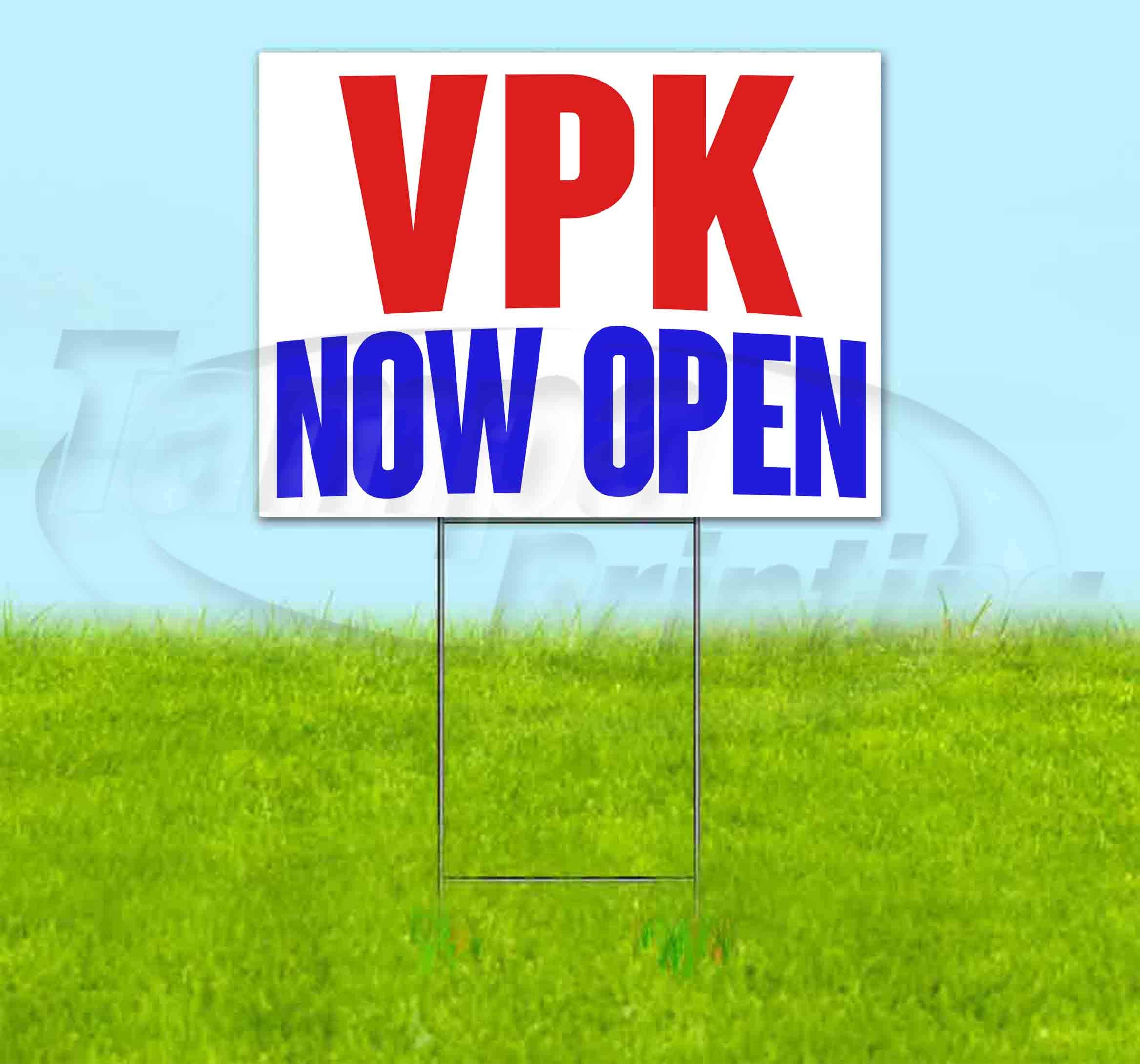 VPK Now Open 18x24 Inch Yard Sign with Metal Step Stake - Advertising Sign for Businesses, Events & Grand Openings - Durable, Weatherproof & USA Made - Bulk Discounts Available