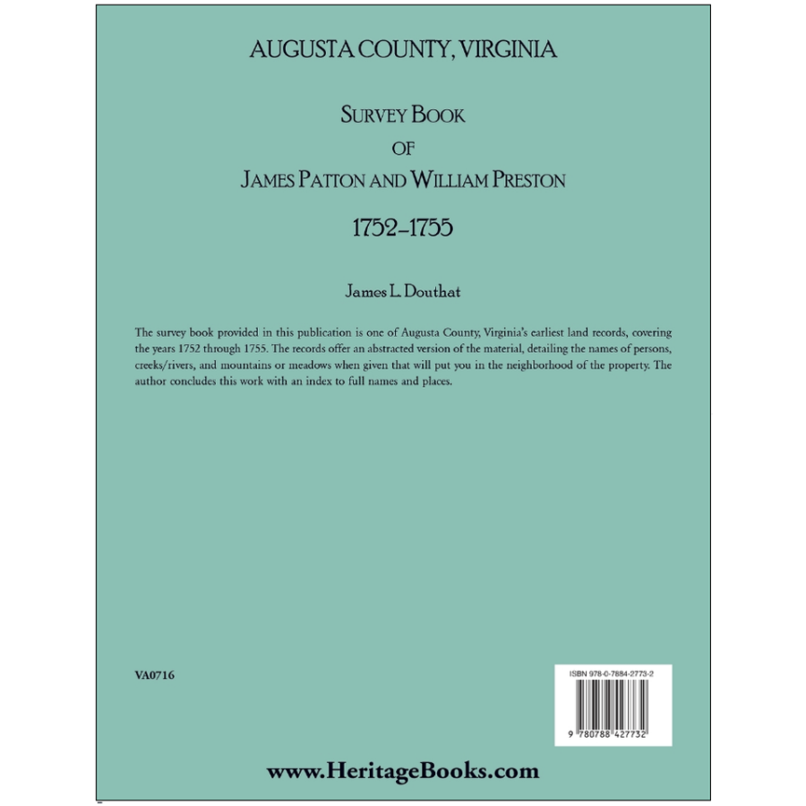 Historic Augusta County Virginia Survey Book by James Patton & William Preston 1752-1755 - Land Records for Genealogy Research & Virginia History Studies