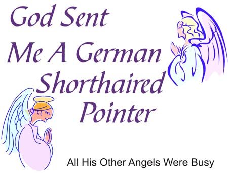 God Sent Me A German Shorthaired Pointer T-Shirt - Funny Dog Lover Gift - Vintage Style Pet Owner Apparel - Perfect for Hunting Enthusiasts & Dog Show Events