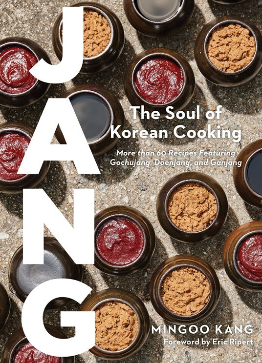 Authentic Korean Cooking with Jang: 60+ Gochujang, Doenjang & Ganjang Recipes | Traditional Fermented Sauces for Bibimbap, Kimchi & Korean BBQ