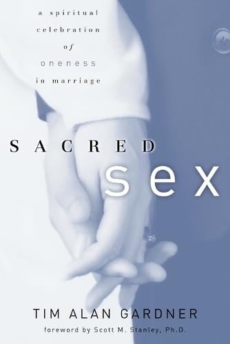 Sacred Sex: A Spiritual Guide to Deepen Intimacy in Marriage - Enhance Your Relationship & Spiritual Connection for Couples