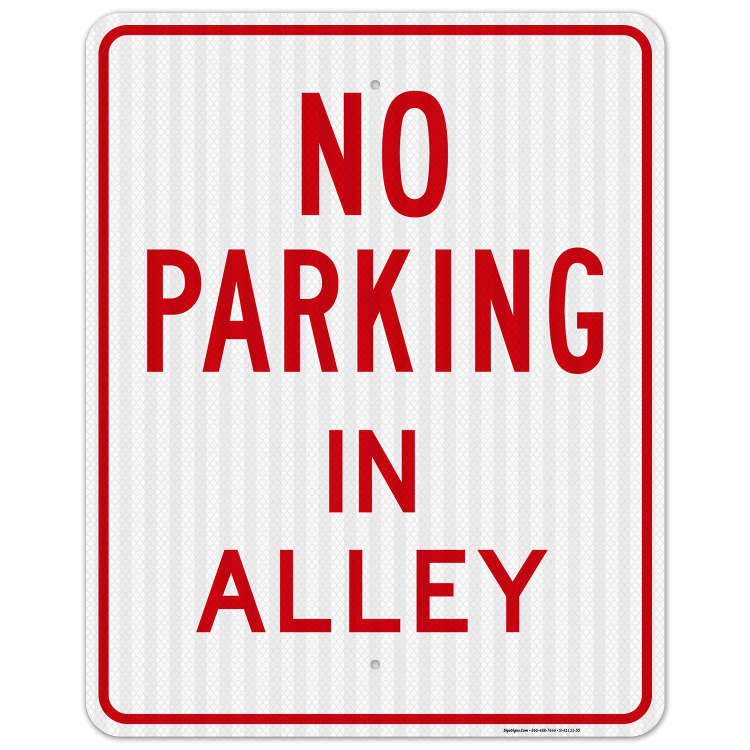 No Parking in Alley Sign - 24x30 Inches, 3M EGP Reflective .080 Aluminum, Fade Resistant & Easy Mounting - Indoor/Outdoor Use - Made in USA - Perfect for Driveways, Private Roads & Commercial Properties