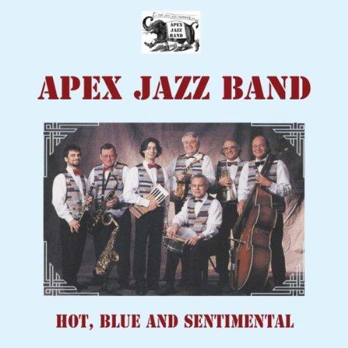 Apex Jazz Band - Hot, Blue and Sentimental Jazz Music Album | Perfect for Relaxation, Dinner Parties & Romantic Evenings