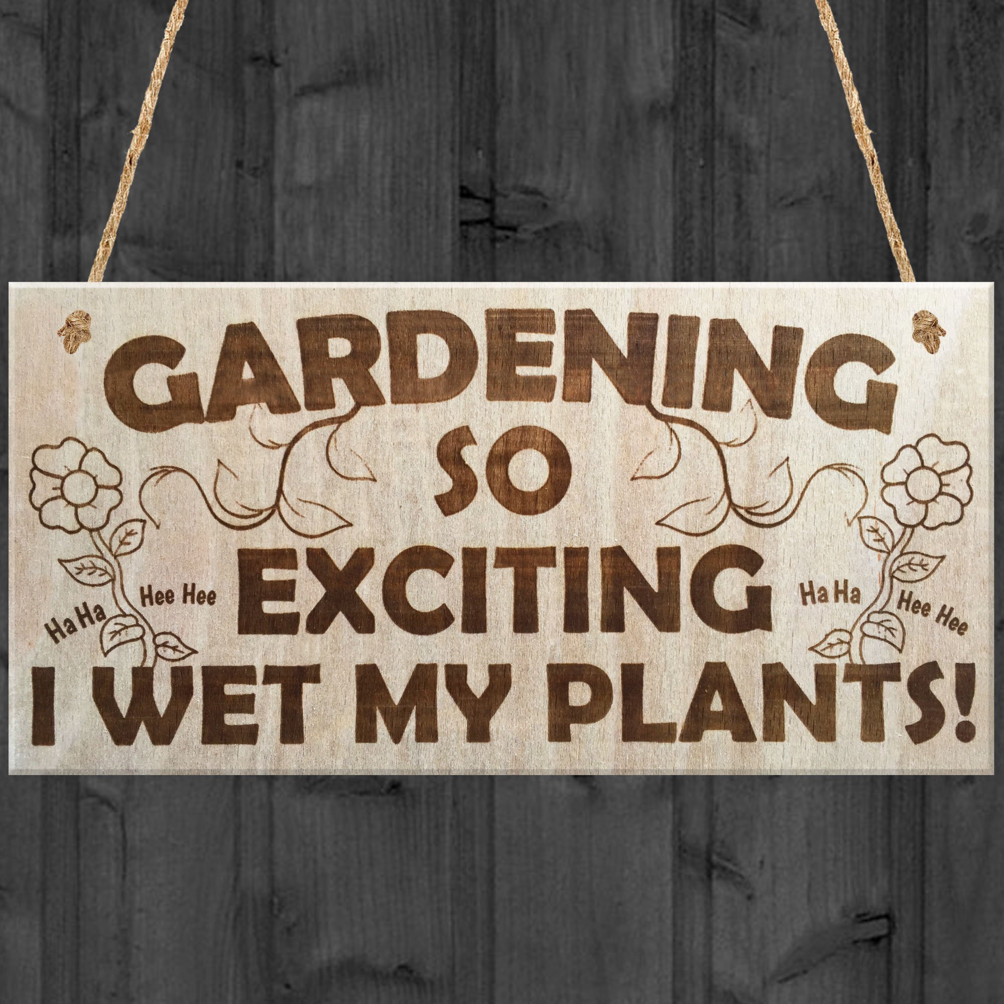 Funny Gardening Plaque - 'Gardening So Exciting I Wet My Plants' Novelty Sign | Outdoor Decor Gift for Gardeners | Perfect for Backyard, Patio & Garden Decor