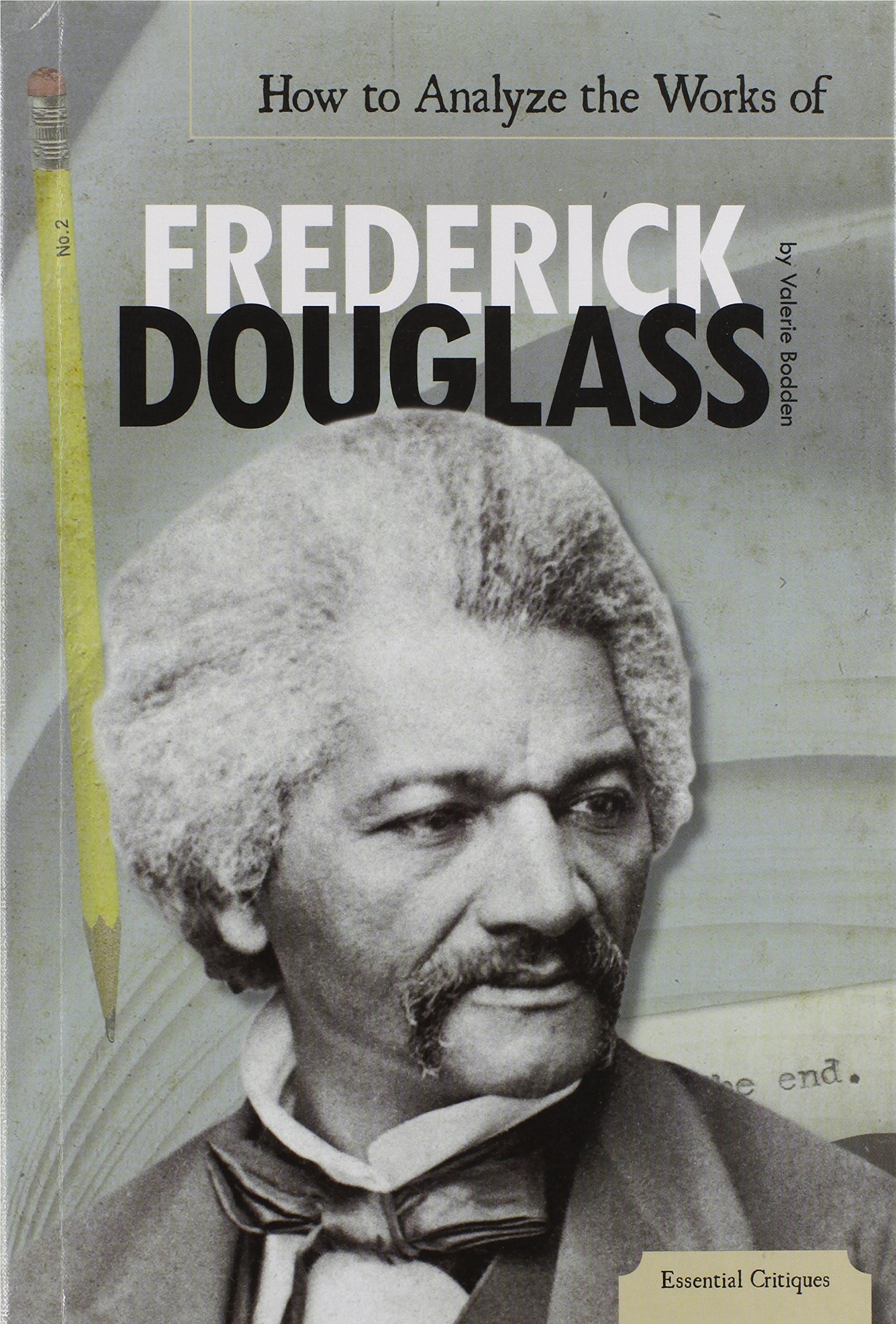 Frederick Douglass Works Analysis Guide - Essential Critiques Vol.4 | Literary Study & Historical Context for Students & Scholars
