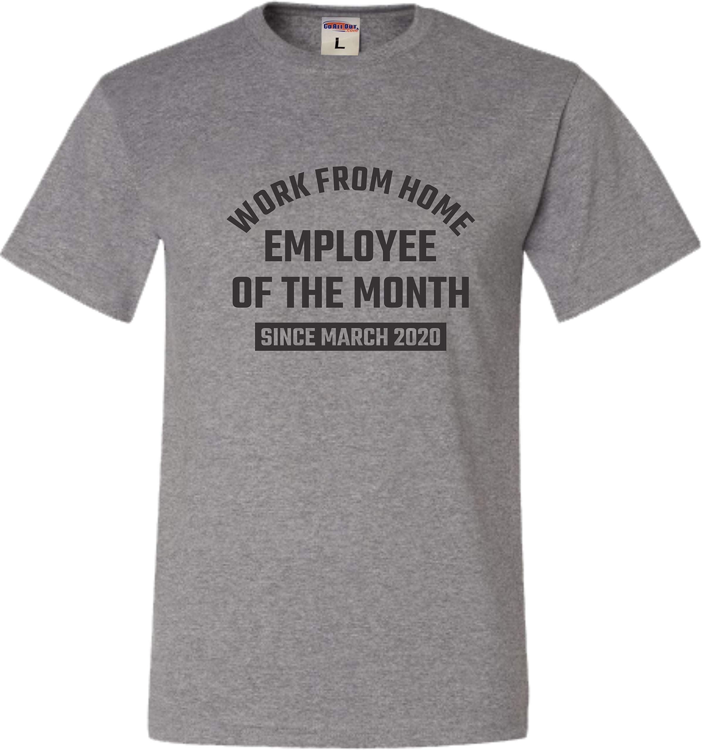 Funny Work From Home Employee of The Month T-Shirt - Since March 2020 Sarcastic Office Humor Gift for Remote Workers - Perfect for Video Calls & WFH Motivation