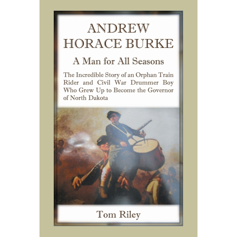 Andrew Horace Burke: A Man For All Seasons - Biography & Historical Insights | Perfect for Book Clubs, History Enthusiasts & Gift Giving