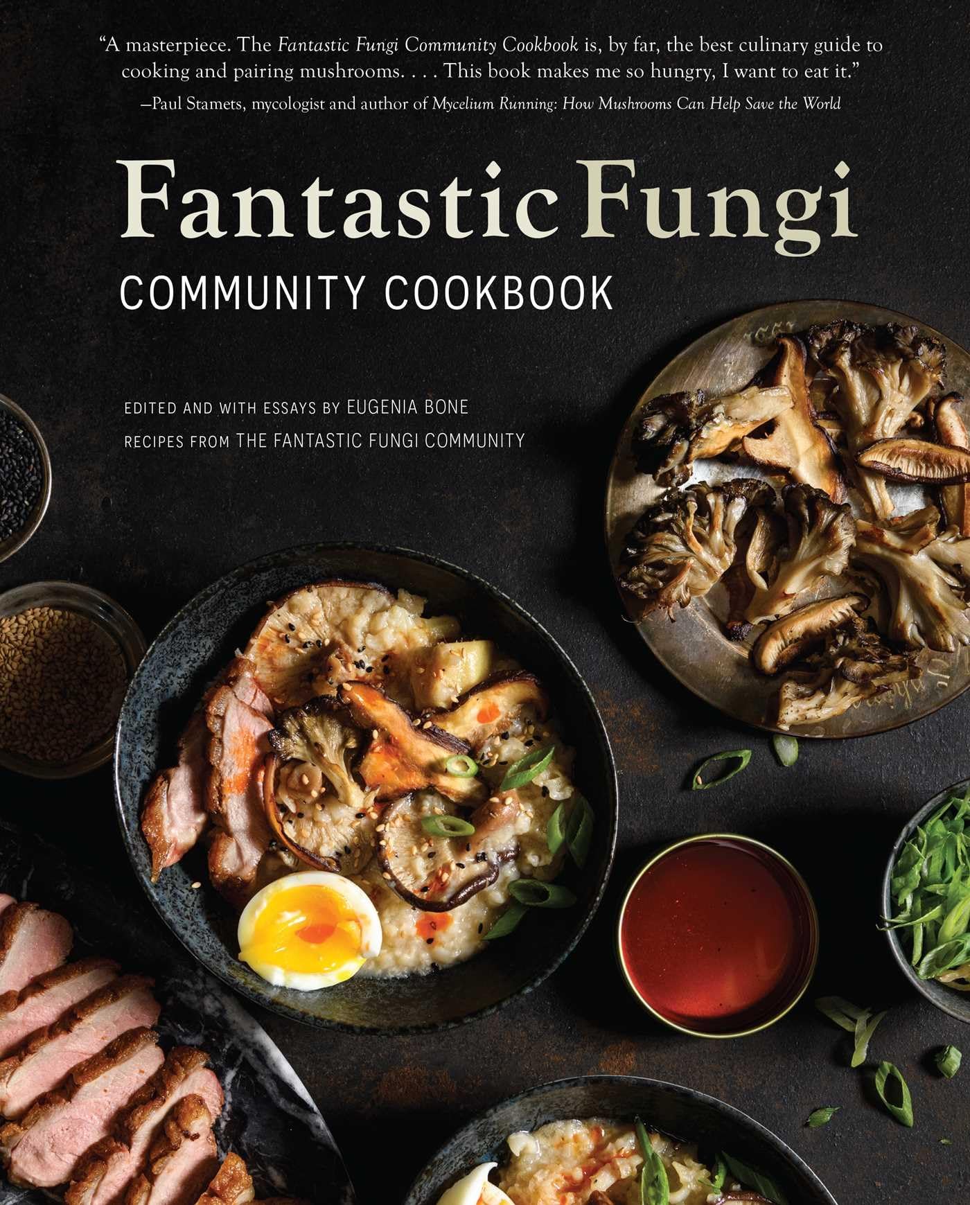 Fantastic Fungi Community Cookbook - Mushroom Recipes & Cooking Guide for Home Chefs | Perfect for Vegan, Vegetarian & Healthy Eating Lifestyles